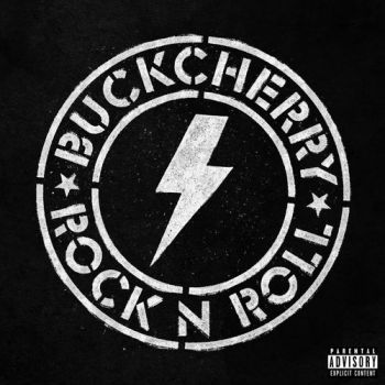 Buckcherry - Rock 'N' Roll (2015)