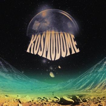 Kosmodome - Kosmodome (2021)