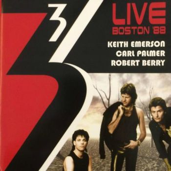 3 Keith Emerson, Carl Palmer, Robert Berry  Live Boston '88 (2015)