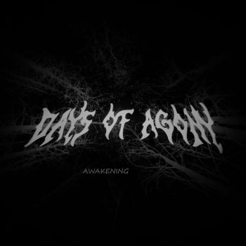 Days of Agony - Awakening (2021)
