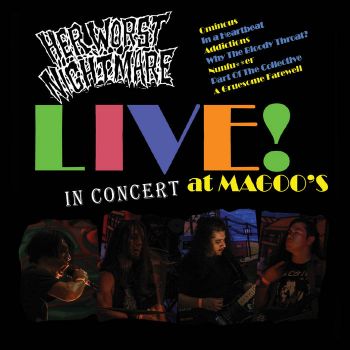 Her Worst Nightmare - LIVE! at Magoo's (2021)