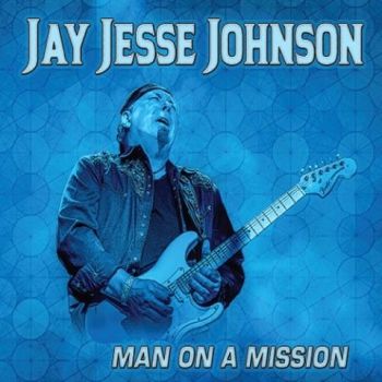 Jay Jesse Johnson - Man On A Mission (2021) 