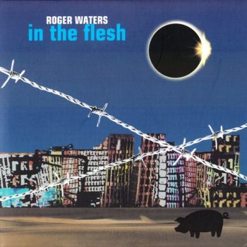 Roger Waters - In The Flesh (2000)