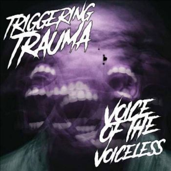 Triggering Trauma - Voice of the Voiceless (2021)
