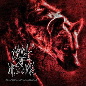 Cult of Hyenas - Midnight Carnage (2021)