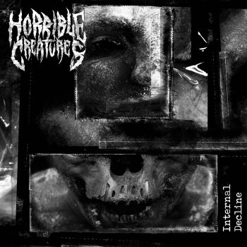 Horrible Creatures - Internal Decline (2020)