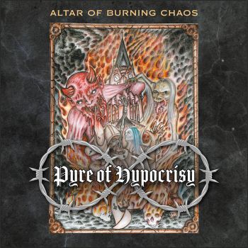 Pyre of Hypocrisy - Altar of Burning Chaos (2021)