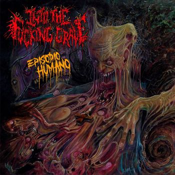 Into the Fucking Grave - Episodio Humano (2021)