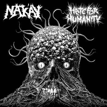 Nak'ay / Hate for Humanity - Split (2022)