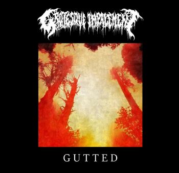 Grotesque Impalement - Gutted [EP] (2018)