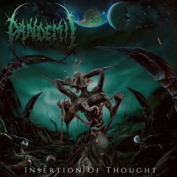 Pandemic - Insertion of Thought (2021)