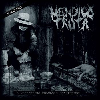 Mendigotruta - O Verdadeiro Folclore Brasileiro (Sem Cortes) (2021)