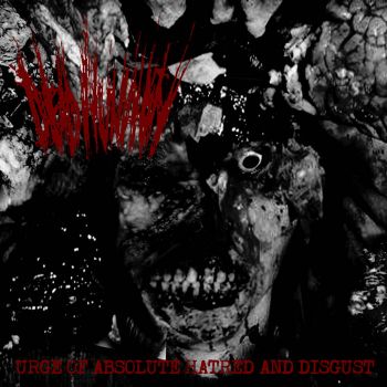 Dead Humanity - Urge of Absolute Hatred and Disgust (2021)