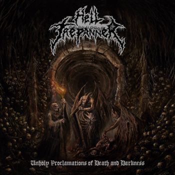 Hell Trepanner - Unholy Proclamations of Death and Darkness (2021)