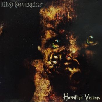 IIIrd Sovereign - Horrified Visions (2006)