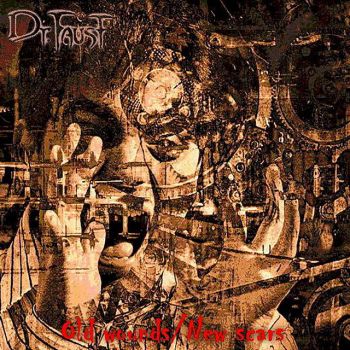 Dr. Faust - Old Wounds / New Scars (2010)