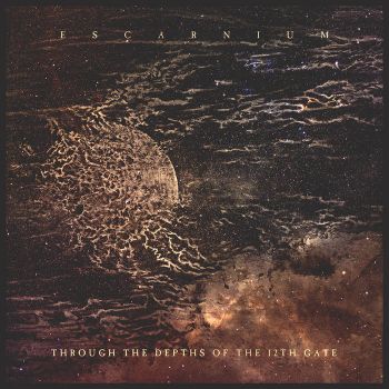 Escarnium - Through the Depths of the 12th Gate (2022)