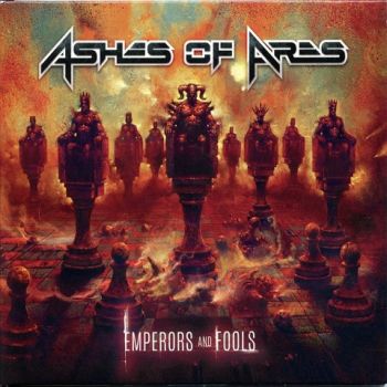 Ashes Of Ares - Emperors And Fools (2022)