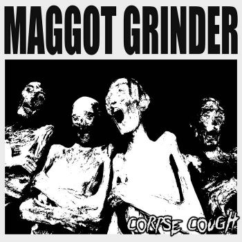 Maggot Grinder - Corpse Cough (2022)