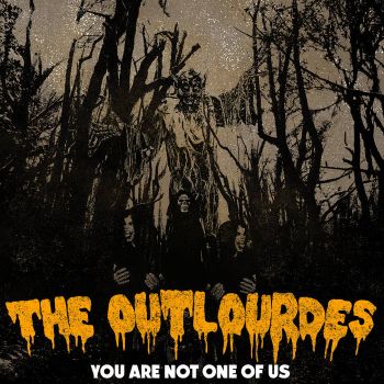 The Outlourdes - You Are Not One of Us (2021)