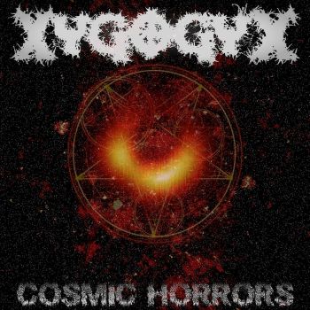 XYGOGYX - Cosmic Horrors (2022)