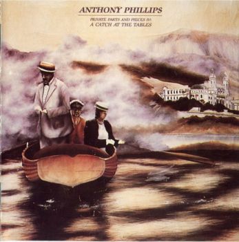 Anthony Phillips - Private Parts & Pieces IV: A Catch At The Tables (1984)