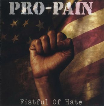 PRO-PAIN Fistful of Hate (2004)