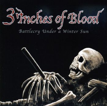 3 Inches of Blood - Battlecry Under A Wintersun (2002)