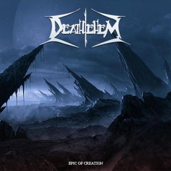 Deathlehem - Epic Of Creation [EP] (2012)