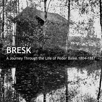 Bresk - A Journey Through The Life Of Peder Balke 1804-1887 (2022)