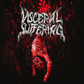 Visceral Suffering - Visceral Suffering (2021)