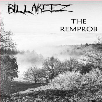 BillakeeZ - The Remprob (2022)