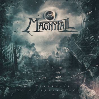 Magnyfall - Of Greatness, to Disappearance (EP) (2022)