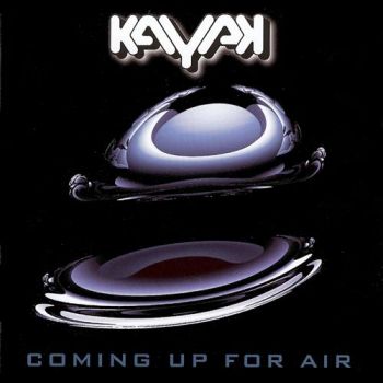 Kayak - Coming Up For Air (2008)