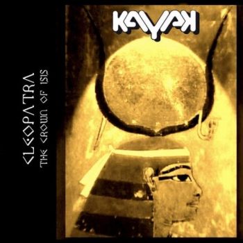 Kayak - Cleopatra - The Crown Of Isis (2014)