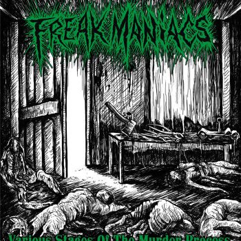 Freak Maniacs - Various Stages of the Murder Process (2022)