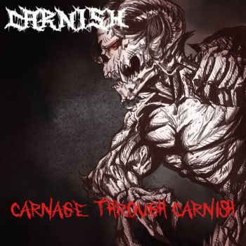 Carnish - Carnage Through Carnish (2022)