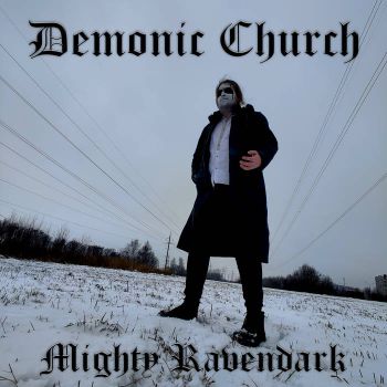 Mighty Ravendark - Demonic Church (2022)