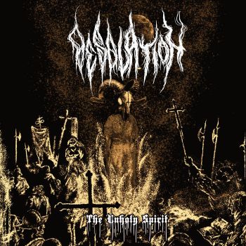 Desolation - The Unholy Spirit (2022)