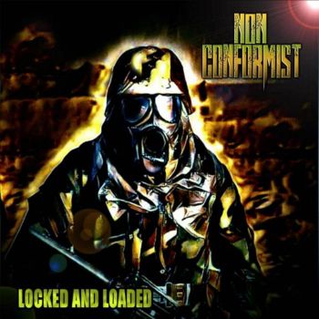 Non Conformist - Locked and Loaded (2022)