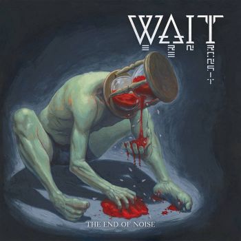 WAIT (We Are in Transit) - The End of Noise (2022)