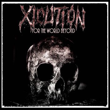 Xicution - For the World Beyond (2022)
