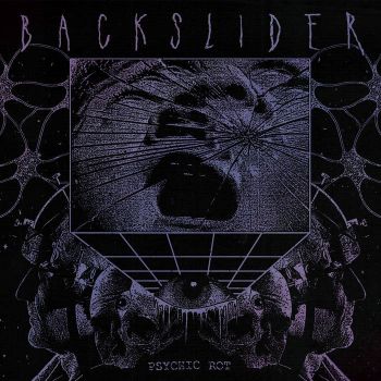 Backslider - Psychic Rot (2022)