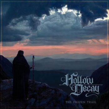 Hollow Decay - The Frozen Trail (2022)