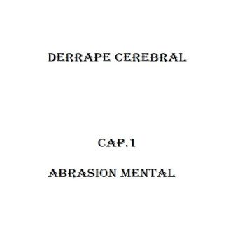 Derrape Cerebral - Abrasion Mental (2022)