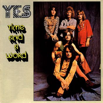 Yes - Time And A Word (1970)