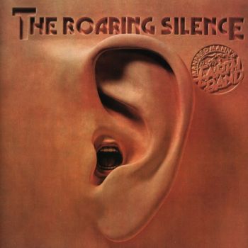 Manfred Mann's Earth Band - The Roaring Silence (1976)