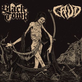 Black Tomb / Crud - Doom Is Dead [split] (2018)