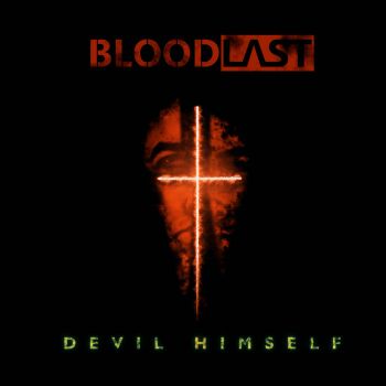 Bloodlast - Devil Himself (2022)