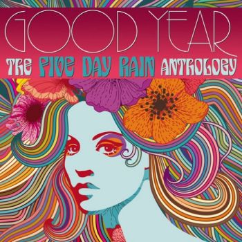 Five Day Rain - Good Year: The Five Day Rain Anthology (2CD) (2022)